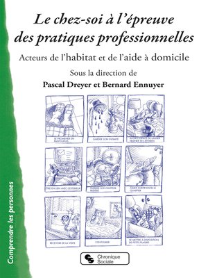 cover image of Le chez-soi à l'épreuve des pratiques professionnelles